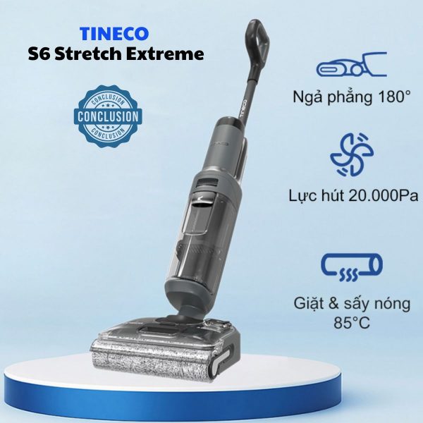 Máy hút bụi lau nhà Tineco S6 Stretch Extreme Lực hút 20.000Pa, sạc nhanh
