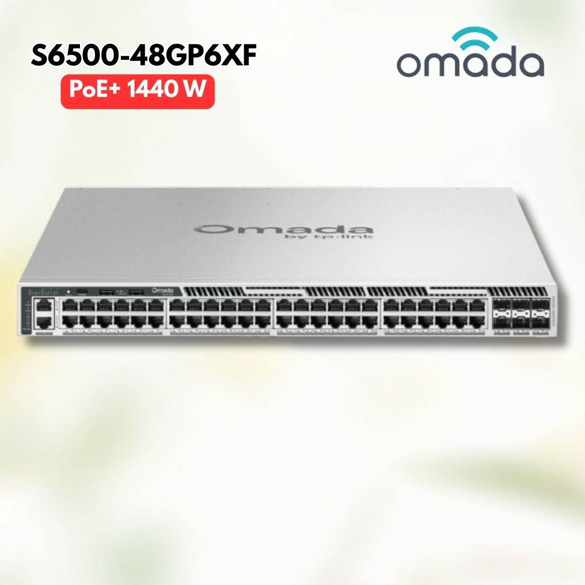 Switch L3 Omada Pro S6500-48GP6XF 48 Cổng Gigabit PoE+ & 6 Cổng 10G SFP+, PoE+ 1440W, Uplink 10G, Quản Lý Cloud